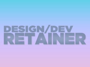 Design & Development Retainer