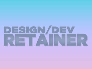 Design & Development Retainer
